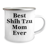 Funny Shih Tzu Dog Mom Ever Gifts from Dad to Best Shih Tzu Mom, Father's Day Unique Camping Mugs for Shih Tzu Lovers, Camping Mug with Quote 'Best Shih Tzu Mom Ever' - Image 2